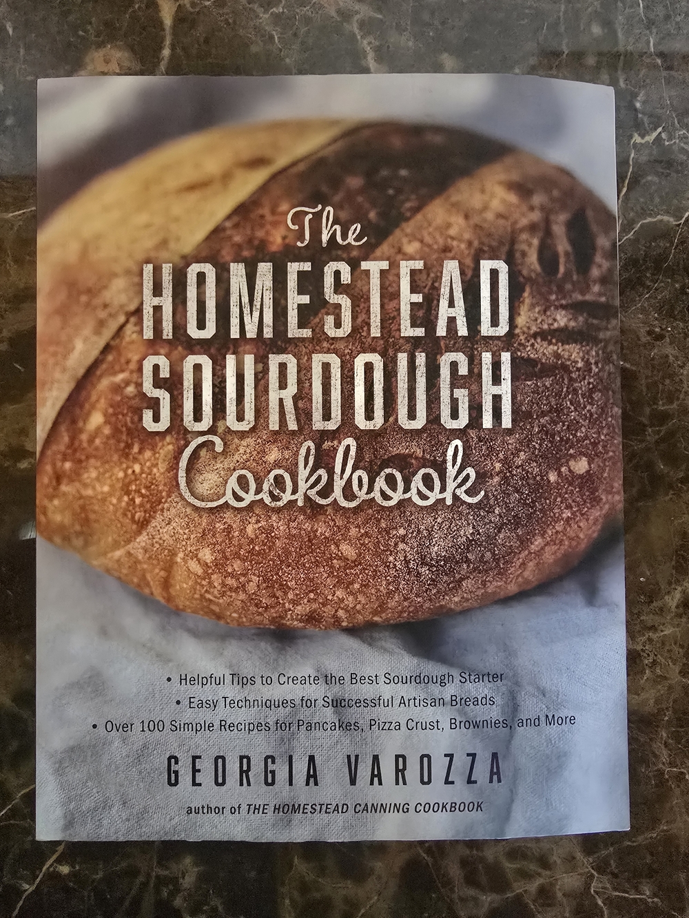 The Homestead Sourdough Cookbook by Georgia Varozza